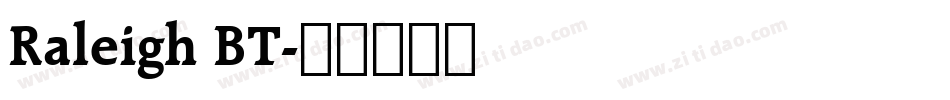 Raleigh BT字体转换